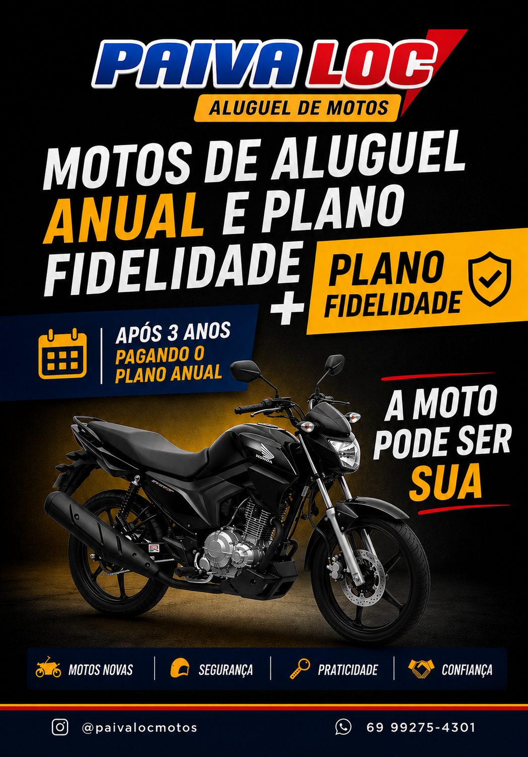 Plano Fidelidade – A moto pode ser sua